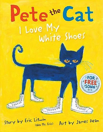 pete the cat,i love my white shoes (en Inglés)