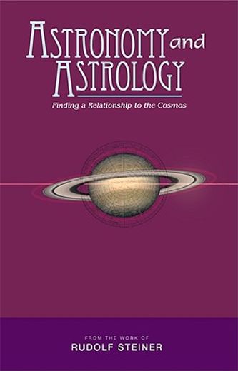 astronomy and astrology,finding a relationship to the cosmos