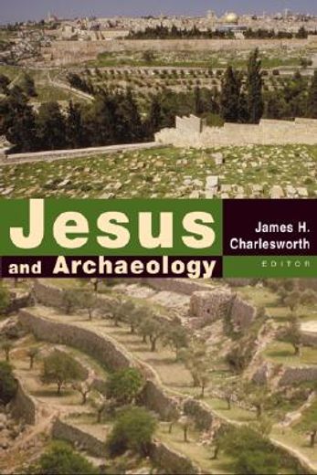 jesus and archaeology (en Inglés)