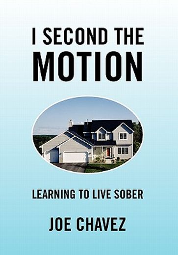 i second the motion,learning to live sober