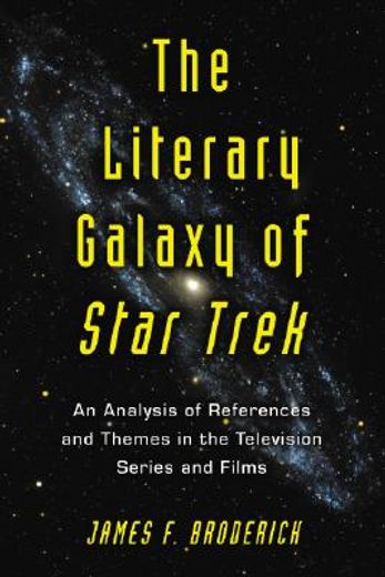 the literary galaxy of star trek,an analysis of references and themes in the television series and films