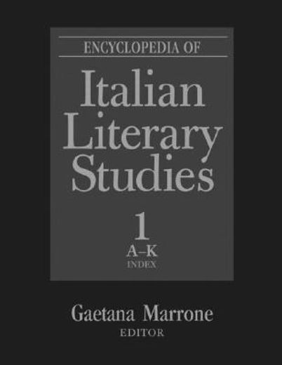 Encyclopedia of Italian Literary Studies (en Inglés)