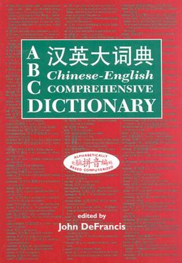 abc chinese-english comprehensive dictionary,alphabetically based computerized