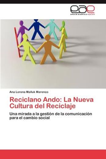 reciclano ando: la nueva cultura del reciclaje (in Spanish)