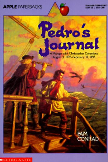 pedro´s journal,a voyage with christopher columbus august 3, 1492-february 14, 1493 (in English)