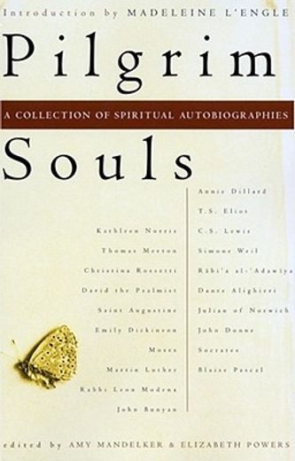 pilgrim souls,an anthology of spiritual autobiographies (in English)