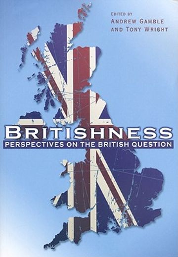 britishness,perspectives on the british question