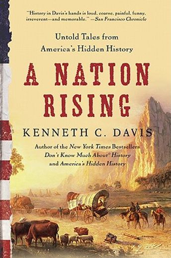 a nation rising,untold tales from america`s hidden history