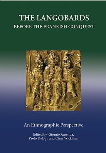 the langobards before the frankish conquest,an ethnographic perspective