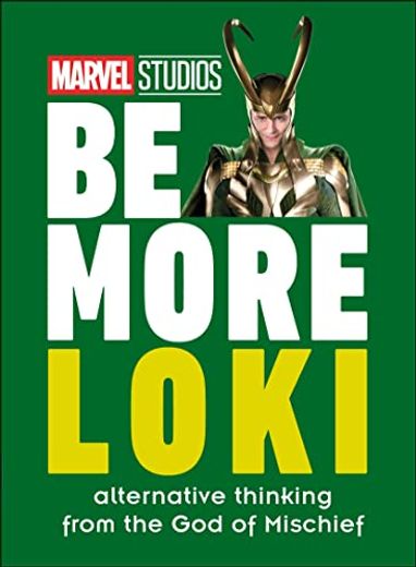 Marvel Studios be More Loki: Alternative Thinking From the god of Mischief (in English)