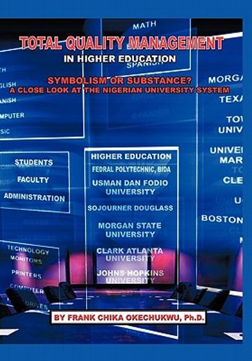 total quality management in higher education,symbolism or substance? a close look at the nigerian university system
