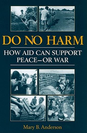 do no harm,how aid can support peace-or war