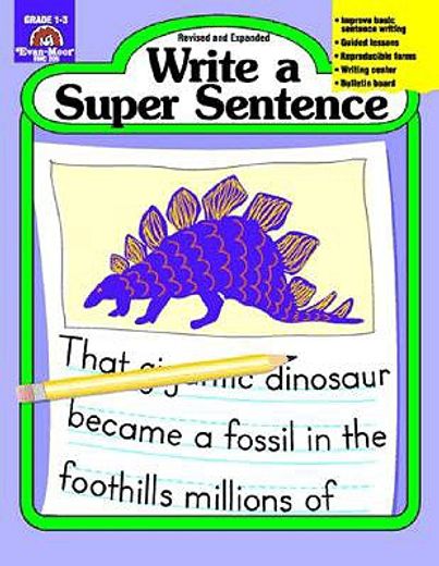 write a super sentence