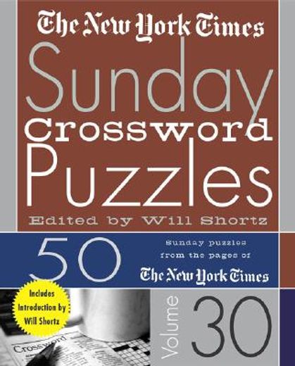 the new york times sunday crossword puzzles,50 sunday puzzles from the pages of the new york times (en Inglés)