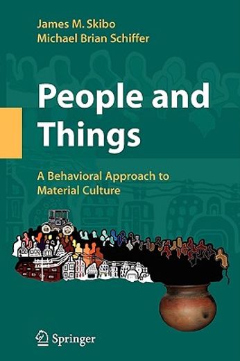 people and things,a behavioral approach to material culture