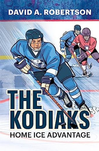 The Kodiaks: Home ice Advantage (The Breakout Chronicles) (Volume 1)