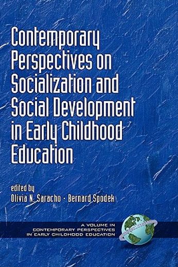 contemporary perspectives on socialization and social development in early childhood