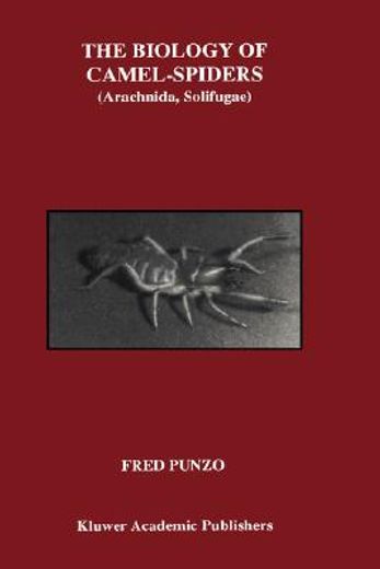 the biology of camel-spiders (arachnida, solifugae) (en Inglés)