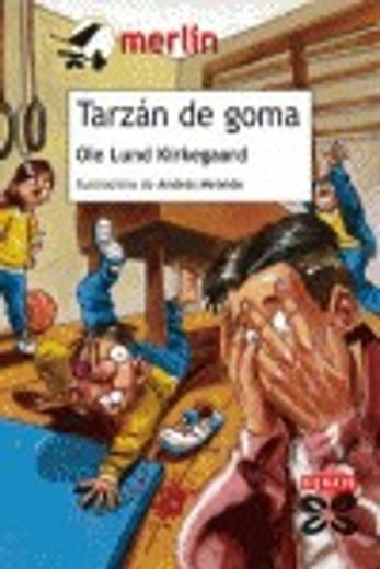 Tarzán de goma (Infantil E Xuvenil - Merlín - De 9 Anos En Diante)