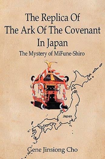 replica of the ark of the covenant in japan (en Inglés)