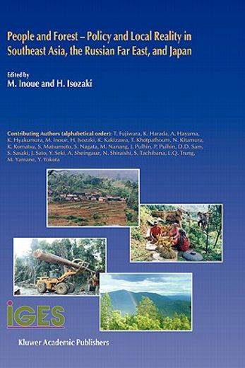 people and forest,policy and local reality in southeast asia, the russian far east, and japan