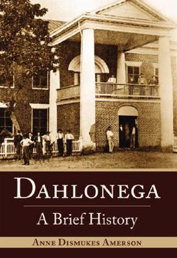 dahlonega,a brief history