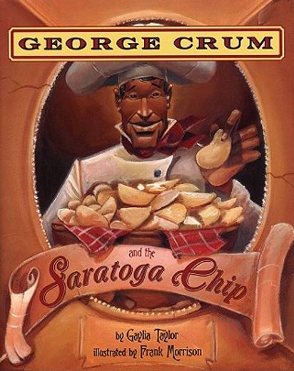 george crum and the saratoga chip (en Inglés)