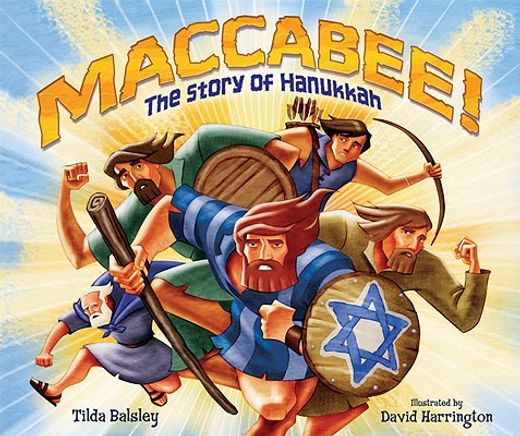 maccabee!,the story of hanukkah