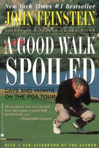 a good walk spoiled,days and nights on the pga tour