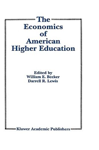 the economics of american higher education (en Inglés)