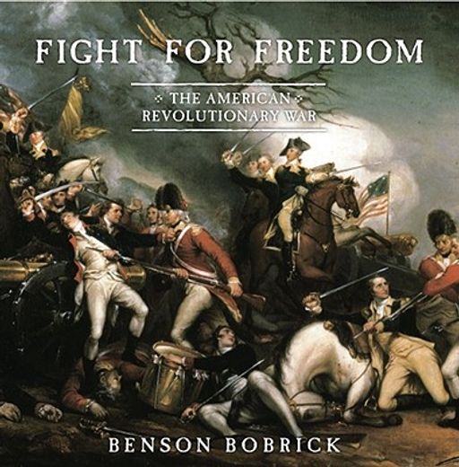 fight for freedom,the american revolutionary war