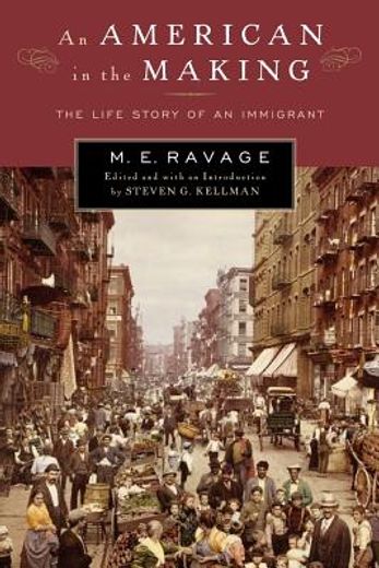 an american in the making,the life story of an immigrant