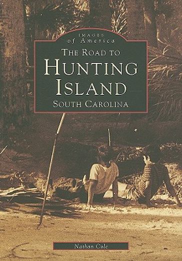 the road to hunting island, south carolina (en Inglés)
