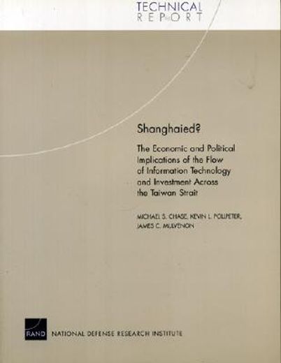 shanghaied,the economic and political implications of the flow of information technology and investment across