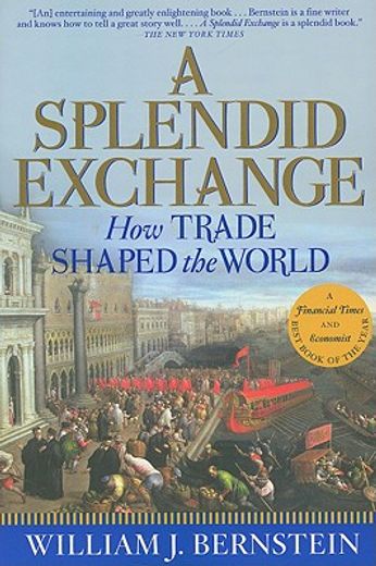 a splendid exchange,how trade shaped the world