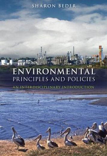 Environmental Principles and Policies: An Interdisciplinary Introduction (en Inglés)