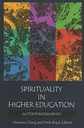 spirituality in higher education,autoethnographies