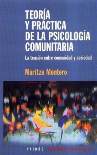 teoría y práctica de la psicología comunitaria (in Spanish)