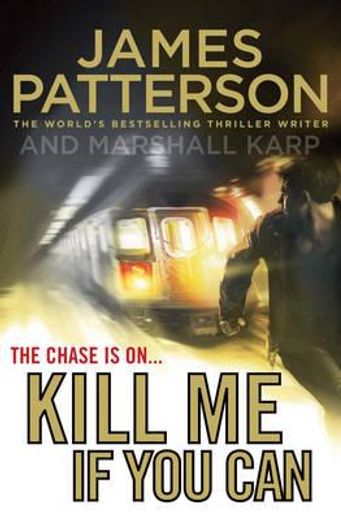 (patterson)/kill me if you can.(random house) (in English)