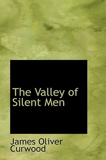 valley of silent men
