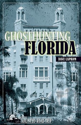 ghosthunting florida (en Inglés)
