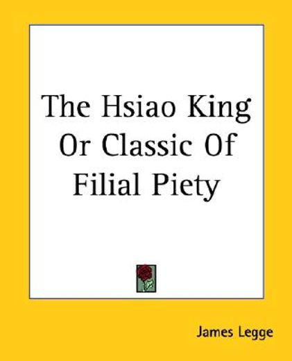 the hsiao king, or classic of filial