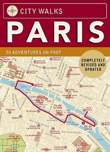 city walks: paris,50 adventures on foot