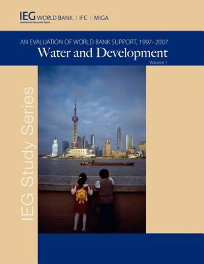 water and development,an evaluation of world bank support, 1997-2007