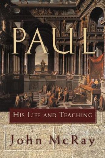 paul,his life and teaching (en Inglés)