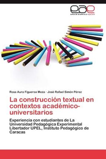 la construcci?n textual en contextos acad?mico-universitarios (in Spanish)