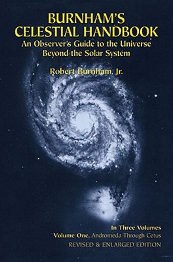 burnham´s celestial handbook,an observer´s guide to the universe beyond the solar system