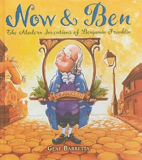 now and ben,the modern inventions of benjamin franklin