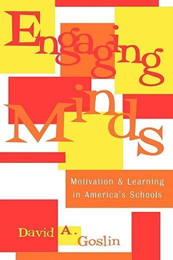 engaging minds,motivation and learning in america´s schools