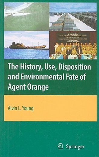 the history, use, disposition and environmental fate of agent orange